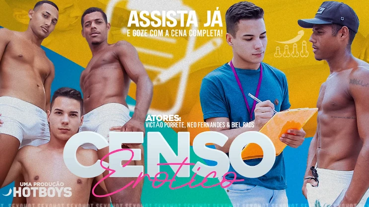 HotBoys – Biel Rads, Victao Porrete e Neo Fernandes – Censo Erotico