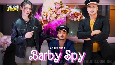 Irmãos Dotados – Barby Spy com BabySannn, Mike Almeida e Taylon Soarez